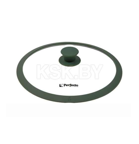 Крышка стеклянная 240 мм с силиконовым ободом круглая NATURAL GREEN PERFECTO LINEA 25-024322 (25-024322) 